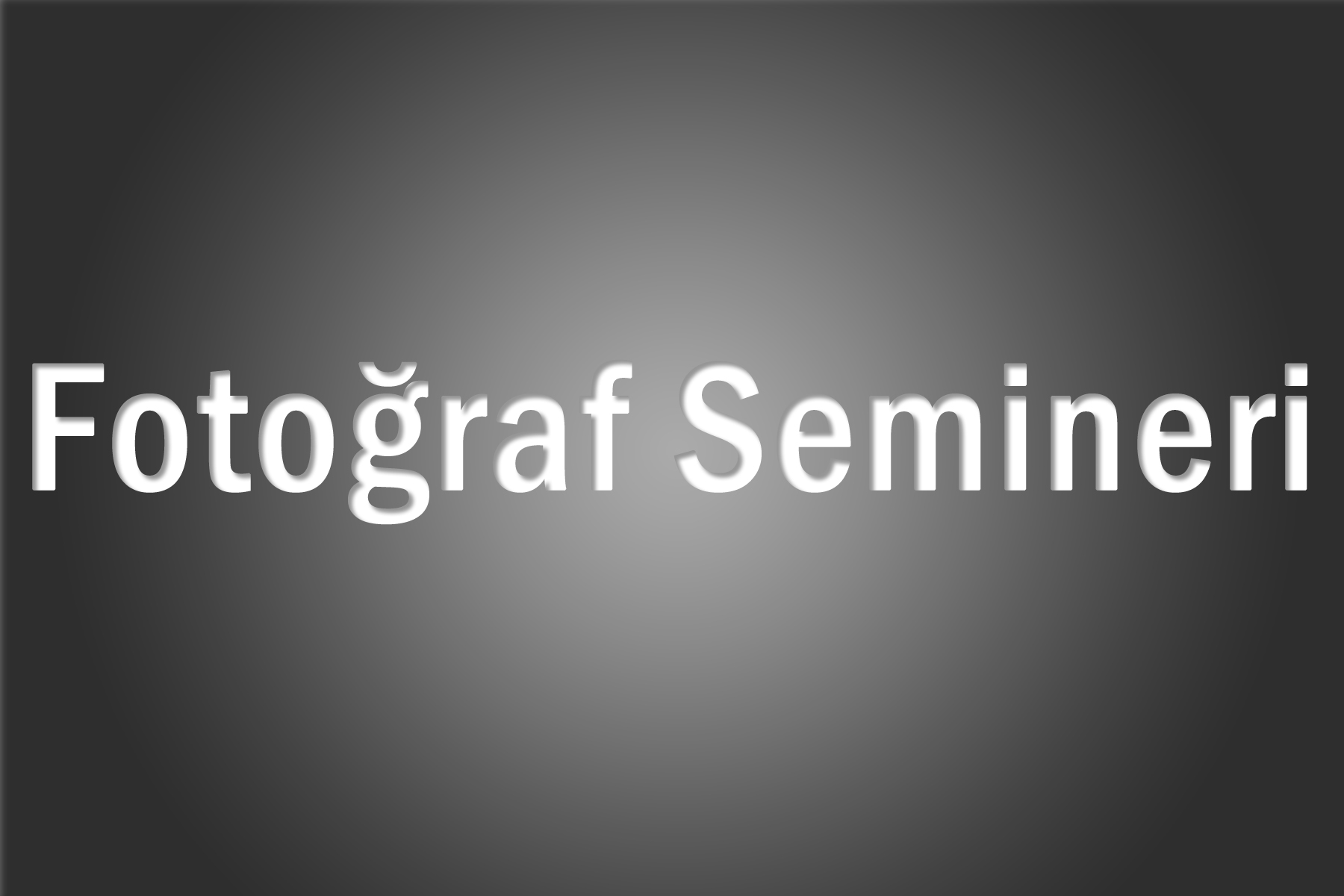 8 - Fotoğraf Semineri